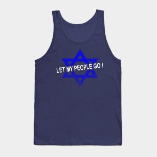 Let My People Go! (white letters) Tank Top